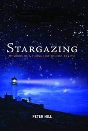 9781740512473: STARGAZING : MEMOIRS OF A YOUNG LIGHTHOUSE KEEPER