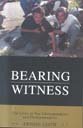 Stock image for Bearing Witness: The Lives of War Correspondents and Photojournalists for sale by Syber's Books