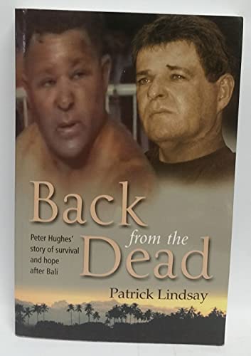 Beispielbild fr Back from the Dead: Peter Hughes Story of Survival zum Verkauf von WorldofBooks