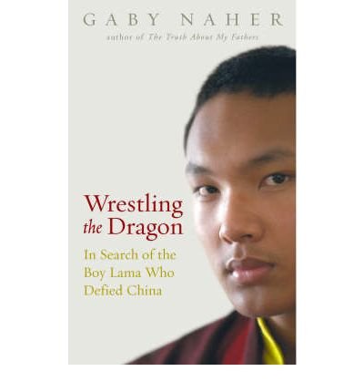 Beispielbild fr Wrestling the Dragon : In Search of the Boy Lama who Defied China zum Verkauf von WorldofBooks