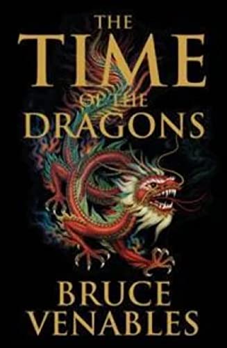 Beispielbild fr Time Of The Dragons, The zum Verkauf von Blue Awning Books