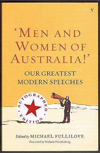 Beispielbild fr 'Men And Women Of Australia!' Our Greatest Modern Speeches zum Verkauf von Kennys Bookshop and Art Galleries Ltd.