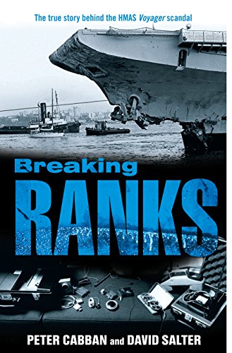 Stock image for Breaking Ranks : The Remarkable Story Behind the Cover up of the Voyager Incident for sale by Better World Books