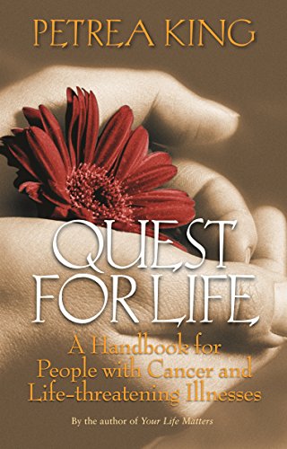 Stock image for Quest For Life: A Handbook for People with Cancer and Life-threatening Illnesses for sale by medimops