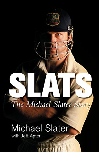 Imagen de archivo de Slats - the Michael Slater Story a la venta por WorldofBooks