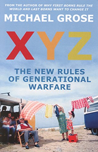 Beispielbild fr XYZ: The New Rules of Generational Warfare zum Verkauf von medimops