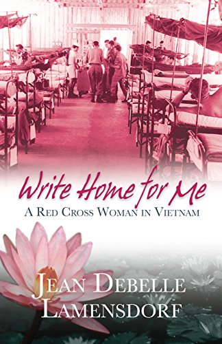 9781740513937: Write Home for Me : A Red Cross Woman in Vietnam