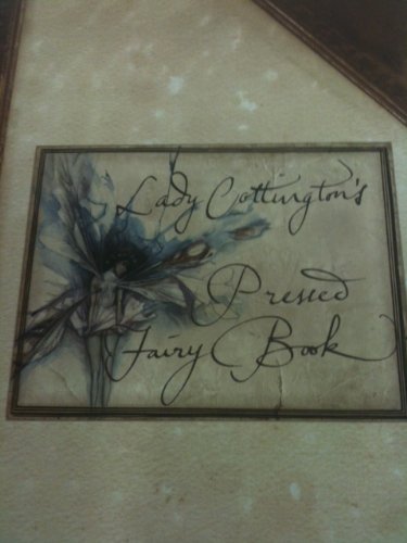 Beispielbild fr Lady Cottingtons Pressed Fairy Book zum Verkauf von Reuseabook