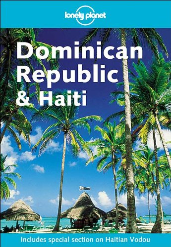 Stock image for Lonely Planet Dominican Republic and Haiti (LONELY PLANET DOMINICAN REPUBLIC & HAITI) for sale by SecondSale