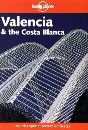 Beispielbild fr Valencia and the Costa Blanca (Lonely Planet Regional Guides) zum Verkauf von WorldofBooks