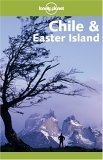9781740591164: Lonely Planet Chile & Easter Island (Lonely Planet Travel Guides)