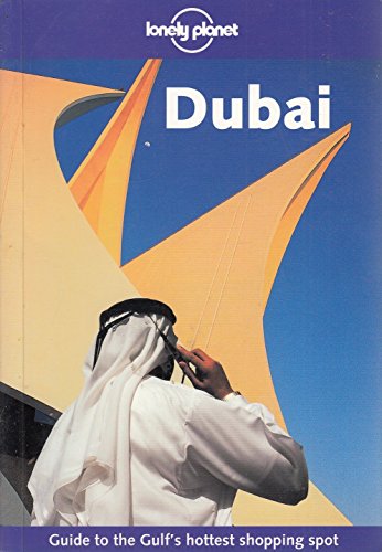 Lonely Planet Dubai (9781740591300) by Plunkett, Richard; Callan, Lou