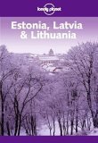 9781740591324: Lonely Planet Estonia Latvia & Lithuania (Lonely Planet Estonia, Latvia and Lithuania)