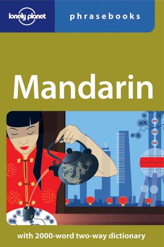 Stock image for Mandarin: Lonely Planet Phrasebook for sale by SecondSale