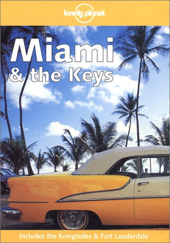 Beispielbild fr Lonely Planet Miami & the Keys zum Verkauf von Wonder Book