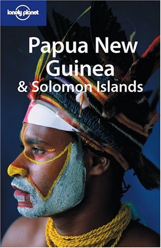 Stock image for Papua New Guinea & Solomon Islands (Lonely Planet) for sale by SecondSale