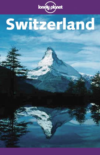 9781740592284: Lonely Planet Switzerland [Lingua Inglese]