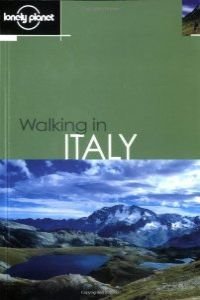Stock image for Lonely Planet Walking in Italy for sale by Blue Vase Books