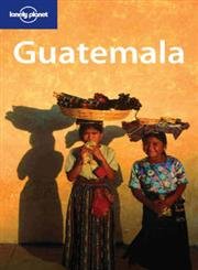 Stock image for Lonely Planet Guatemala for sale by Zoom Books Company