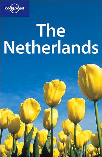 9781740593038: Lonely Planet the Netherlands (Lonely Planet Travel Guides)