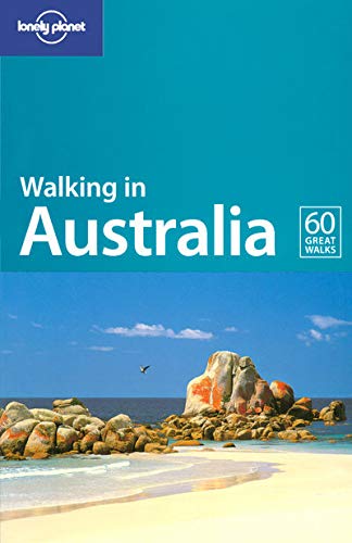 Stock image for Walking in Australia (Lonely Planet Walking Guides) for sale by Goldstone Books