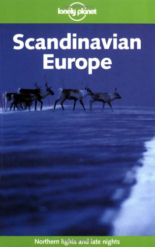 Stock image for Lonely Planet Scandinavian Europe (Lonely Planet) for sale by Wonder Book