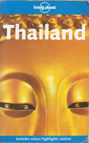 9781740593564: Lonely Planet Thailand [Lingua Inglese]