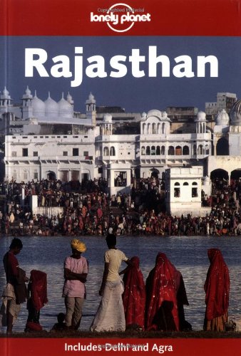 Lonely Planet Rajasthan (Lonely Planet Rajasthan) (9781740593632) by Lonely Planet; Monique Choy
