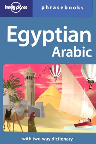 Imagen de archivo de Egyptian Arabic (Lonely Planet Phrasebooks) (English and Arabic Edition) a la venta por Jenson Books Inc