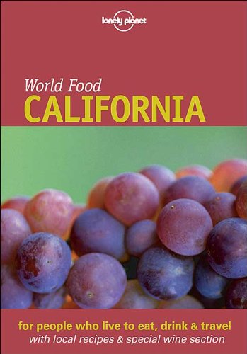 Beispielbild fr California (Lonely Planet World Food) zum Verkauf von WorldofBooks