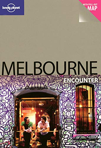 Lonely Planet Encounter Melbourne Encounter (Lonely Planet Best Of Series) (9781740594653) by Wheeler, Donna