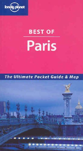 Stock image for Lonely Planet Best of Paris (Lonely Planet Best of Series) for sale by More Than Words