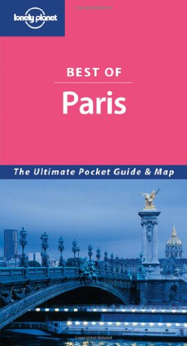 Stock image for Lonely Planet Best of Paris (Lonely Planet Best of Series) for sale by More Than Words