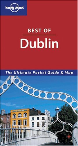Lonely Planet Best Of Dublin (9781740594905) by O'Carroll, Oda