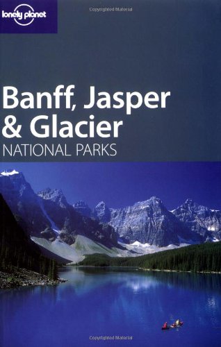 9781740595629: Banff Jasper and Glacier National Parks (en anglais)