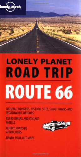 Lonely Planet Road Trip Route 66 (Road Trip Guides) (9781740595803) by Benson, Sara