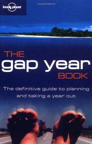 9781740596664: Lonely Planet Gap Year Book [Lingua Inglese]