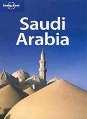 9781740596671: Lonely Planet Saudi Arabia (Travel Guides)