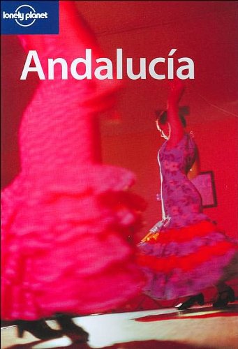 Stock image for Lonely Planet Andalucia (Lonely Planet Andalucia) for sale by MusicMagpie
