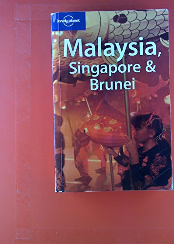 Imagen de archivo de Lonely Planet Malaysia, Singapore & Brunei a la venta por ThriftBooks-Dallas