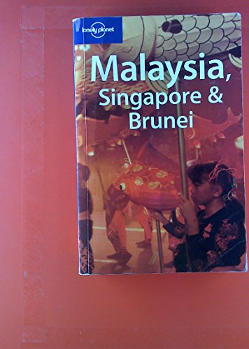 9781740597081: Lonely Planet Malaysia, Singapore & Brunei
