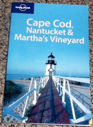 Beispielbild fr Lonely Planet Cape Cod, Nantucket & Martha's Vineyard (Lonely Planet Travel Guides) zum Verkauf von Wonder Book