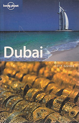 Stock image for Dubai (Lonely Planet Dubai & Abu Dhabi) for sale by Wonder Book