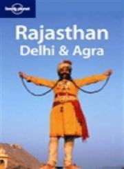 Stock image for Lonely Planet Rajasthan, Delhi & Agra (Regional Guide) for sale by Wonder Book