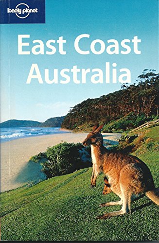 Stock image for Lonely Planet East Coast Australia for sale by ThriftBooks-Dallas