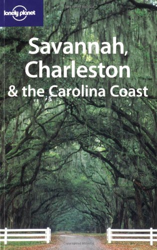 9781740597906: Savannah, Charleston and the Carolina Coast (en anglais)