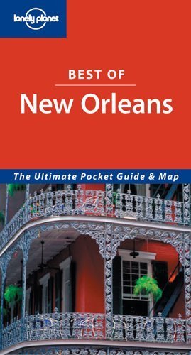 Beispielbild fr Lonely Planet Best Of New Orleans (Best of Series) zum Verkauf von Wonder Book