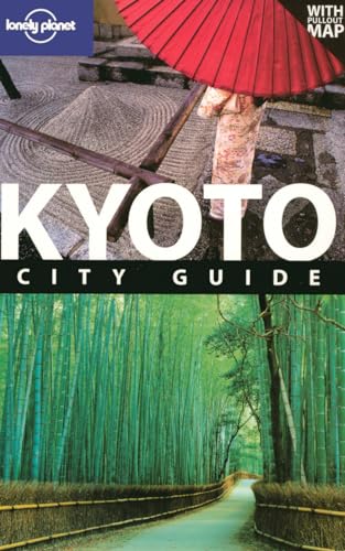 Kyoto City Guide (Lonely Planet Kyoto) - Rowthorn, Chris