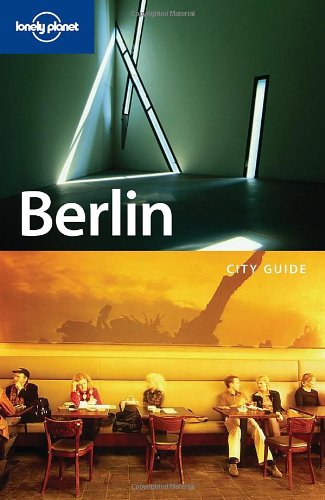 Stock image for Berlin: City Guide (Lonely Planet City Guides) for sale by Goldstone Books