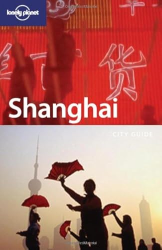 Stock image for Lonely Planet Shanghai for sale by SecondSale